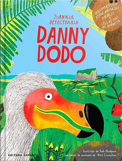 Jurnalul detectivului Danny Dodo - Hardcover - Dr. Nick Crumpton - Katartis