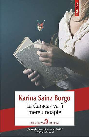 La Caracas va fi mereu noapte - Paperback brosat - Karina Sainz Borgo - Polirom