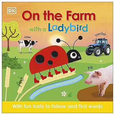 On the Farm with a Ladybird - Board book - *** - DK Children