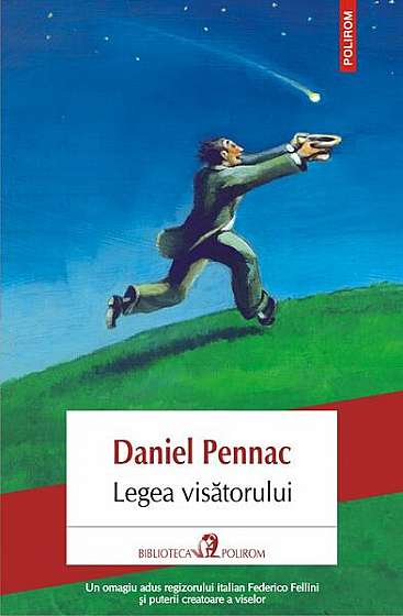 Legea visătorului - Paperback brosat - Daniel Pennac - Polirom