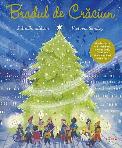 Bradul de Crăciun - Paperback brosat - Julia Donaldson - Litera mică