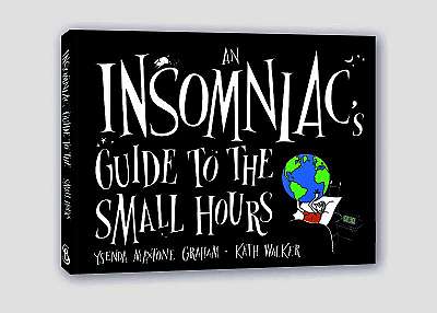 An Insomniac’s Guide to the Small Hours - Hardcover - Kath Walker, Ysenda Maxtone Graham - Short Books