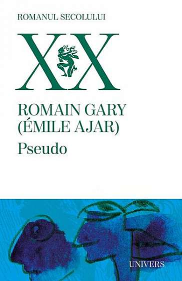 Pseudo - Paperback brosat - Romain Gary - Univers