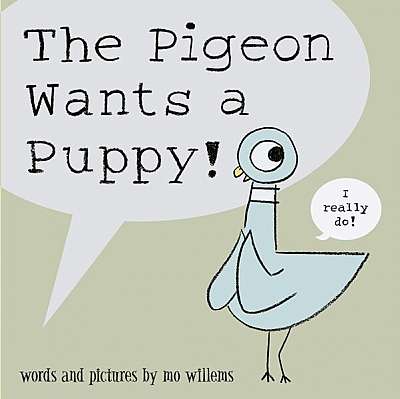 The Pigeon Wants a Puppy! - Paperback - Mo Willems - Walker Books Ltd