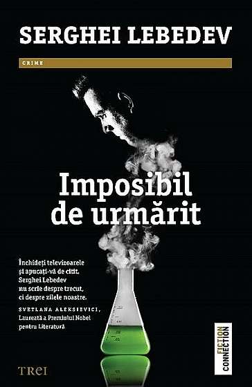 Imposibil de urmărit - Paperback brosat - Serghei Lebedev - Trei