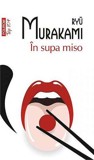 În supa miso (Top 10+) - Paperback brosat - Ryū Murakami - Polirom