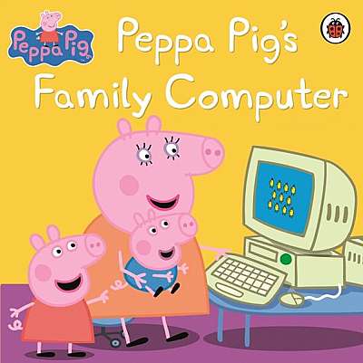 Peppa Pig: Peppa Pig's Family Computer - Paperback - Mark Baker, Neville Astley - Penguin Random House Children's UK