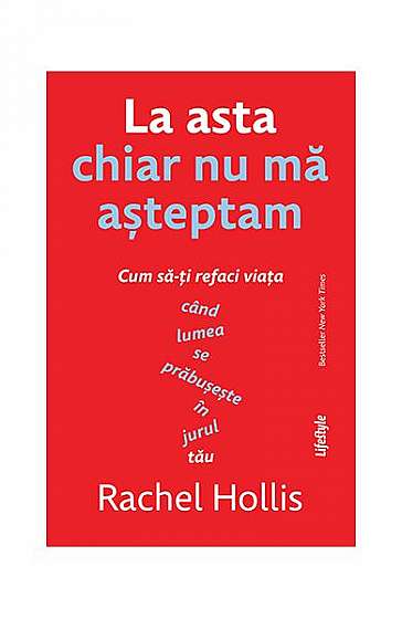 La asta chiar nu mă așteptam - Paperback brosat - Rachel Hollis - Lifestyle