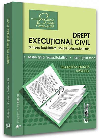 Drept execuțional civil - Paperback brosat - Georgeta-Bianca Spirchez - Universul Juridic