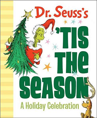 Dr. Seuss's 'Tis the Season: A Holiday Celebration - Hardcover - Dr. Seuss - Random House Books for Young Readers