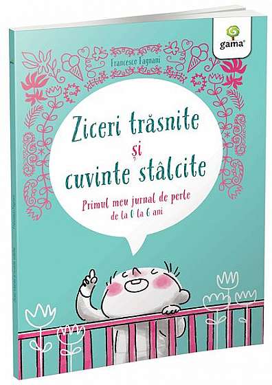 Coperta cărții Ziceri trăsnite și cuvinte stâlcite - Paperback brosat - Francesco Fagnani - Gama