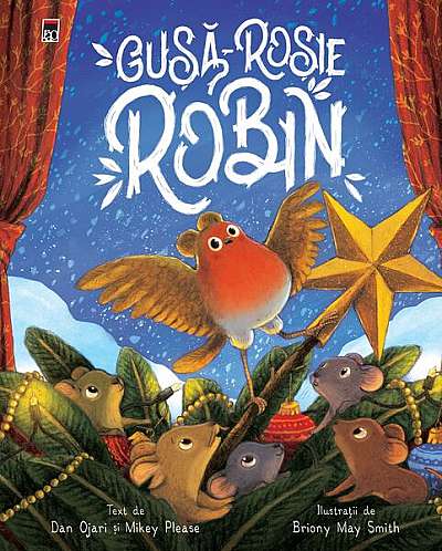 Gușă-Roșie Robin - Hardcover - Dan Ojari, Mikey Please - RAO