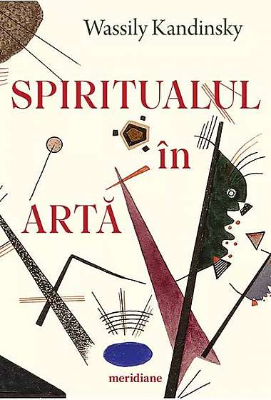 Spiritualul în artă - Paperback brosat - Wassily Kandinsky - Art