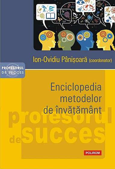 Enciclopedia metodelor de învățământ - Paperback brosat - Ion-Ovidiu Pânişoară - Polirom