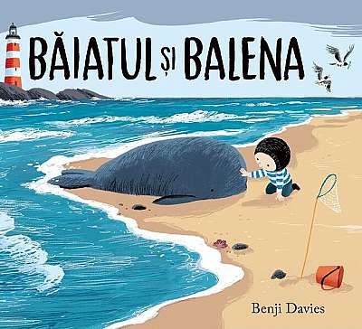Băiatul și balena - Hardcover - Benji Davies - Vlad și Cartea cu Genius