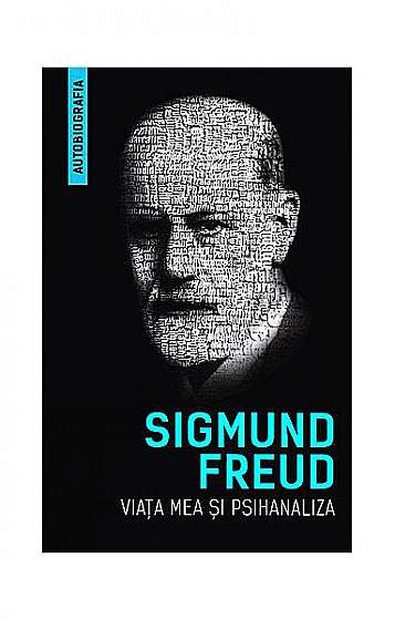 Viața mea și psihanaliza - Paperback brosat - Sigmund Freud - Herald