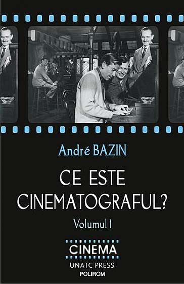 Ce este cinematograful? (Vol. 1) - Paperback brosat - André Bazin - Polirom