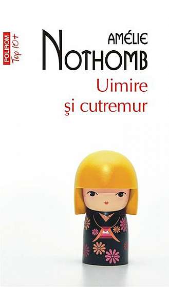 Uimire şi cutremur - Paperback brosat - Amélie Nothomb - Polirom