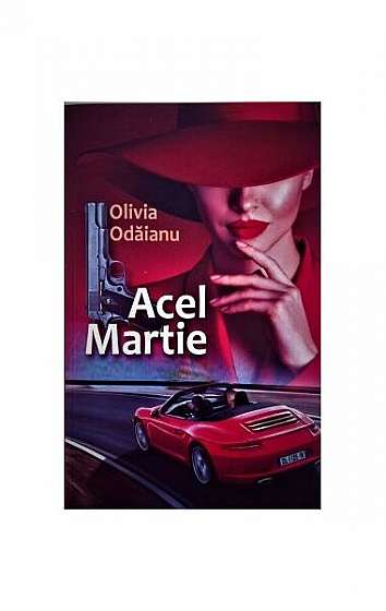 Acel martie - Paperback brosat - Olivia Odăianu - Ştefan