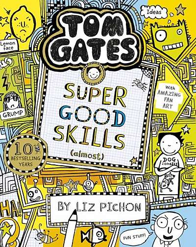 Tom Gates 10: Super Good Skills (Almost...) - Paperback brosat - Liz Pichon - Scholastic