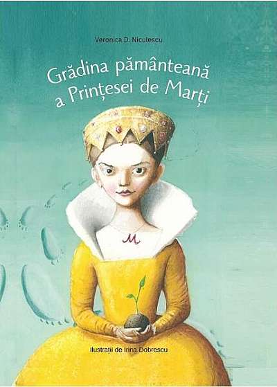 Grădina pământeană a Prințesei de Marți - Hardcover - Veronica D. Niculescu - Vlad și Cartea cu Genius