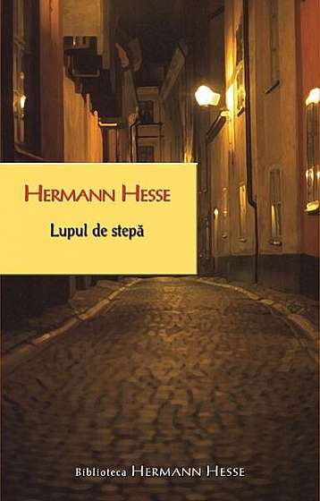 Lupul de stepă - Paperback brosat - Hermann Hesse - RAO