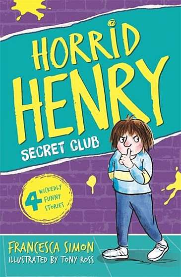 Horrid Henry 2: Secret Club - Paperback - Francesca Simon - Hachette