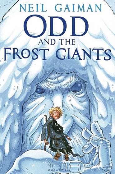 Odd and the Frost Giants - Hardcover - Neil Gaiman - Bloomsbury Publishing Plc