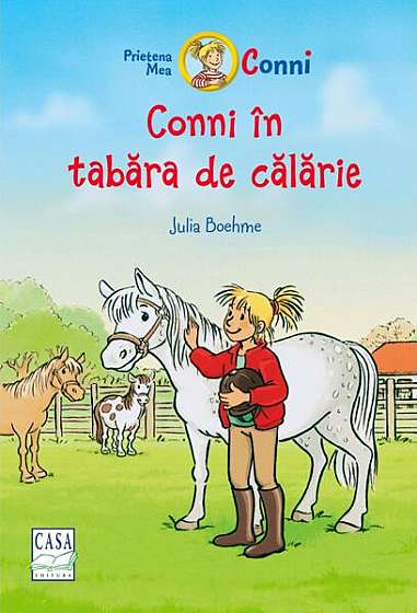 Conni în tabăra de călărie - Hardcover - Julia Boehme - Casa