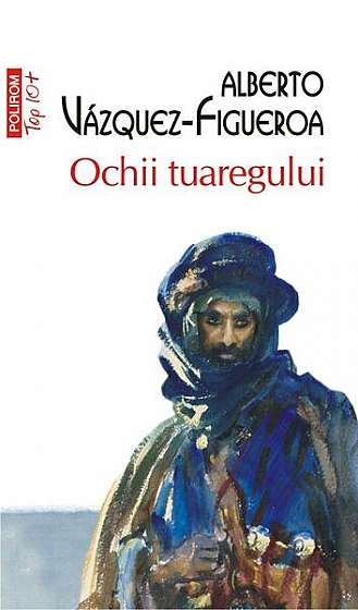 Ochii tuaregului - Paperback brosat - Alberto Vázquez-Figueroa - Polirom