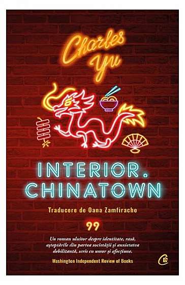 Interior. Chinatown - Paperback brosat - Charles Yu - Curtea Veche