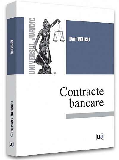 Contracte bancare - 2022 - Paperback brosat - Dan Velicu - Universul Juridic