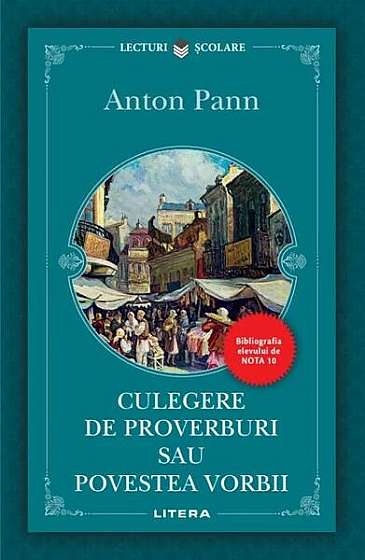 Culegere de proverburi sau Povestea vorbii - Paperback brosat - Anton Pann - Litera