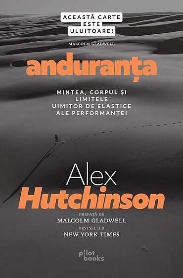 Anduranța - Paperback brosat - Alex Hutchinson - Pilot books