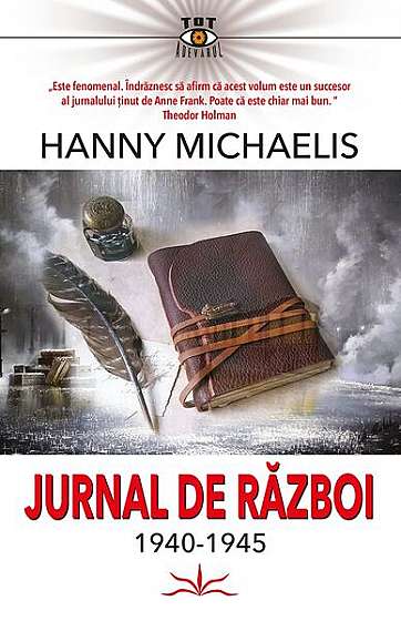 Jurnal de război (1940-1945) - Paperback brosat - Hanny Michaelis - Prestige