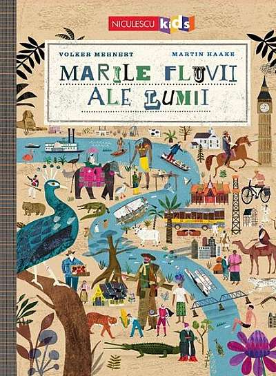 Marile fluvii ale lumii - Hardcover - Volker Mehnert - Niculescu