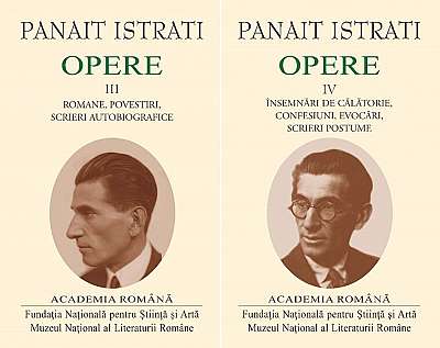 Panait Istrati. Opere (Vol. III+IV) - Hardcover - Academia Română, Panait Istrati - Fundația Națională pentru Știință și Artă