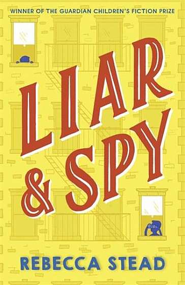 Liar and Spy - Paperback brosat - Rebecca Stead - Andersen Press Ltd