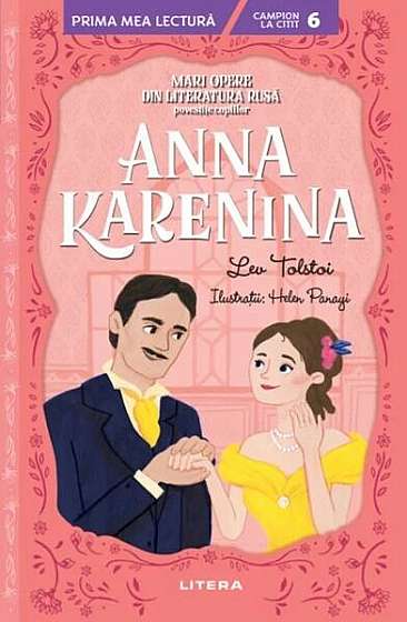 Mari opere din literatura rusă povestite copiilor: Anna Karenina - Paperback brosat - *** - Litera