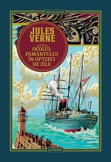 Ocolul Pământului în optzeci de zile (Vol. 1) - Hardcover - Jules Verne - Litera