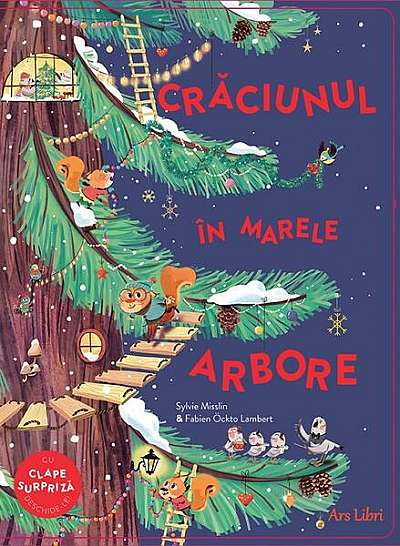 Crăciunul în Marele Arbore - Board book - Fabien Öckto Lambert, Sylvie Misslin - Ars Libri