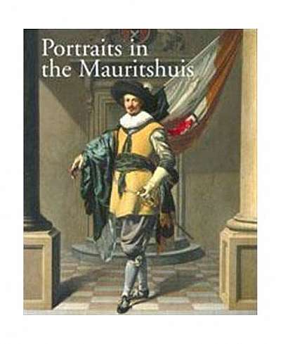 Portraits in the Mauritshuis - Hardcover - Ariane van Suchtelen, Ben Broos - Waanders Uitgevers