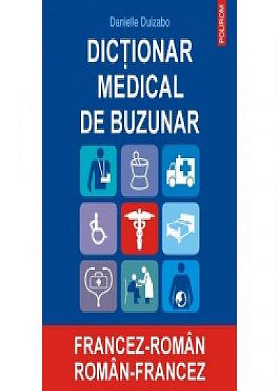 Dicţionar medical de buzunar francez-român/ român-francez