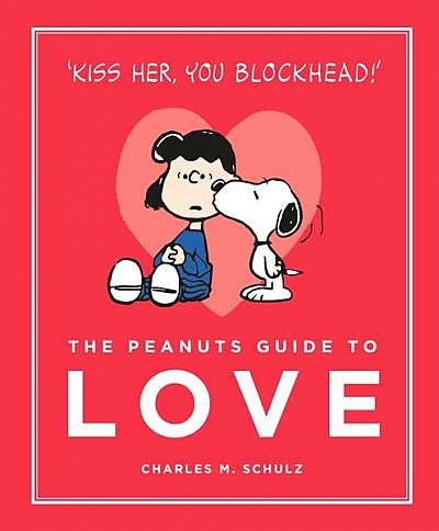 The Peanuts Guide to Love - Hardcover - Charles M. Schulz - Canongate Books