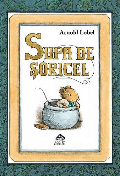 Supa de șoricel - Hardcover - Arnold Lobel - Cartea Copiilor