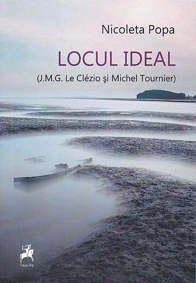 Locul ideal - Paperback brosat - Nicoleta Popa - Tracus Arte