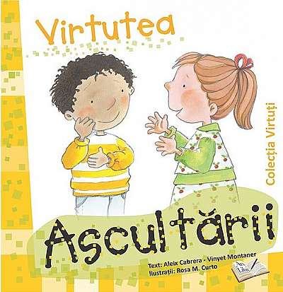 Virtutea ascultării - Paperback brosat - Aleix Cabrera, Vinyet Montaner - Ars Libri