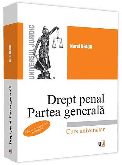 Drept penal. Partea generală - Paperback brosat - Norel Neagu - Universul Juridic