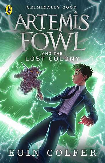 Artemis Fowl 5: The Lost Colony - Paperback - Eoin Colfer - Penguin Random House Children's UK