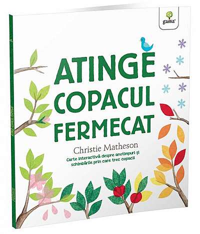 Atinge copacul fermecat - Paperback brosat - Christie Matheson - Gama